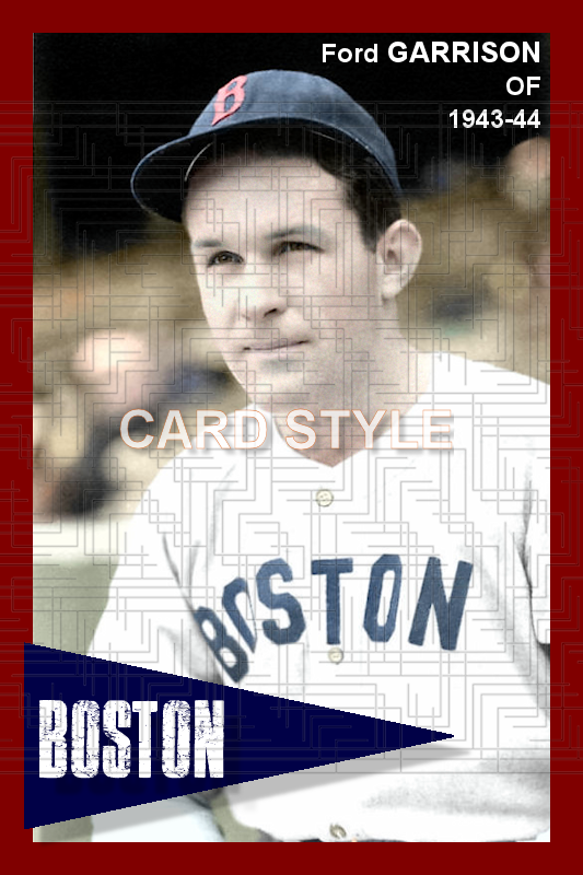 Ford Garrison - 1943-44 Boston Red Sox - choose a size & style