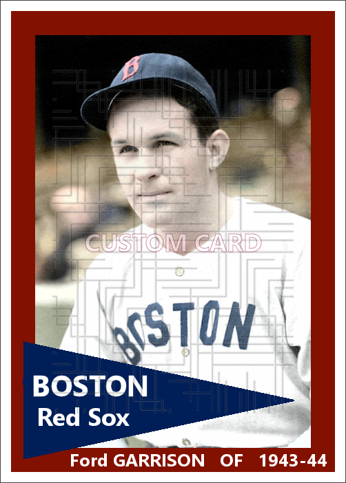 Ford Garrison - 1943-44 Boston Red Sox - choose a size & style