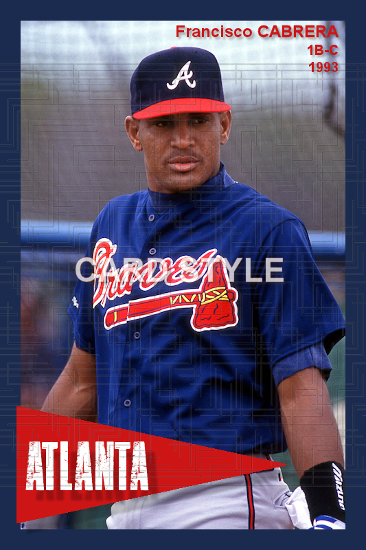 Francisco Cabrera - 1993 Atlanta Braves - choose a size & style