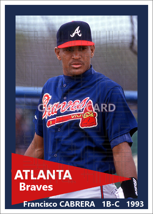 Francisco Cabrera - 1993 Atlanta Braves - choose a size & style