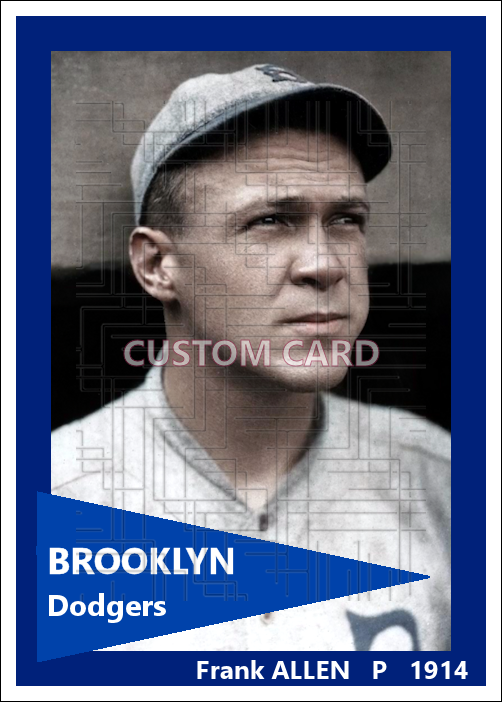 Frank Allen - 1914 Brooklyn Dodgers - choose a size & style