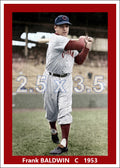 Frank Baldwin - 1953 Cincinnati Reds - choose a size & style