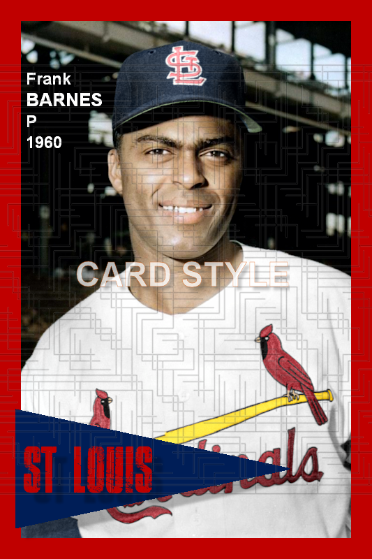 Frank Barnes - 1960 St. Louis Cardinals - choose a size & style