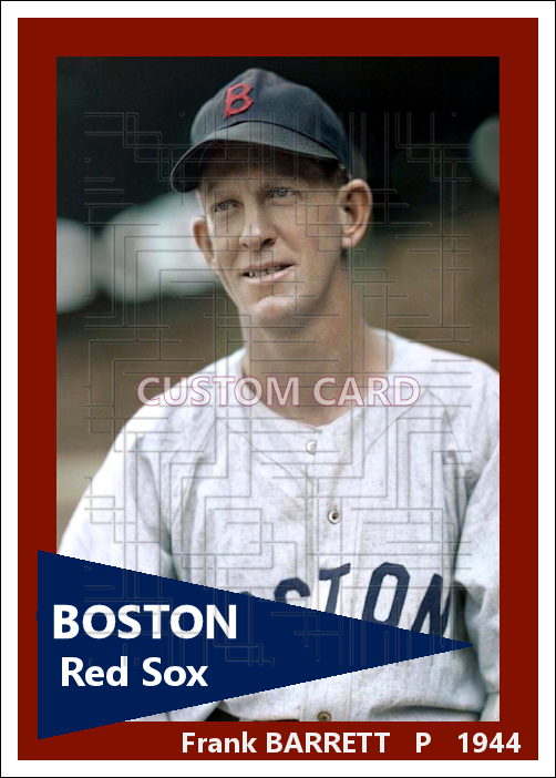 Frank Barrett - 1944 Boston Red Sox - choose a size & style