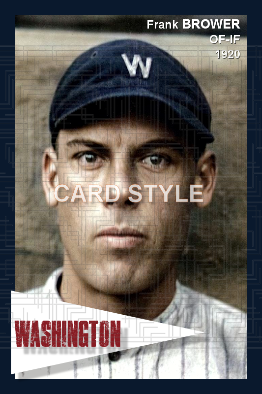 Frank Brower - 1920 Washington Senators - choose a size & style