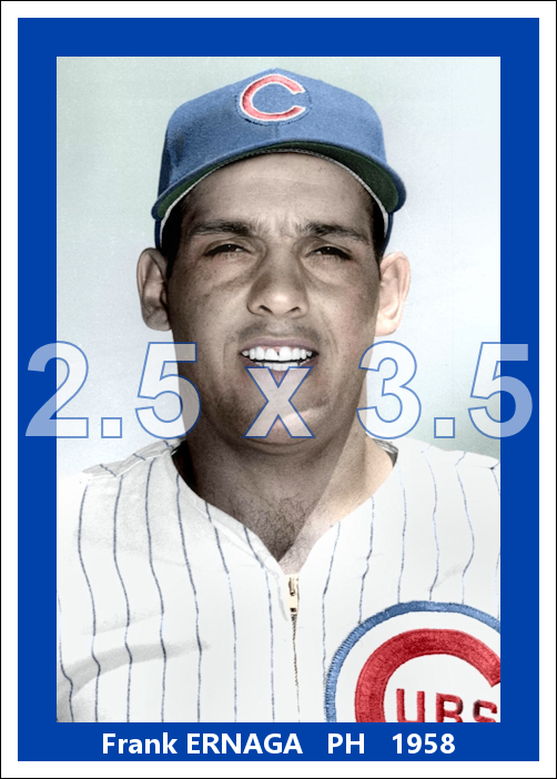 Frank Ernaga - 1958 Chicago Cubs - choose a size & style