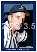 Frank Fanovich - 1953 Philadelphia Athletics - choose a size & style