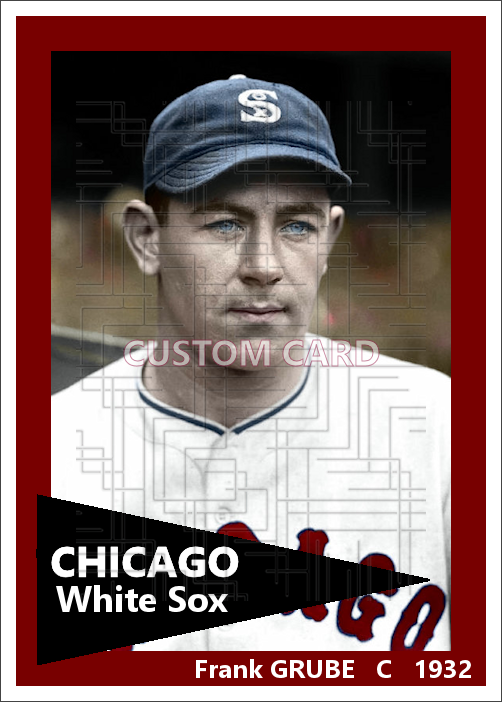 Frank Grube - 1932 Chicago White Sox - choose a size & style
