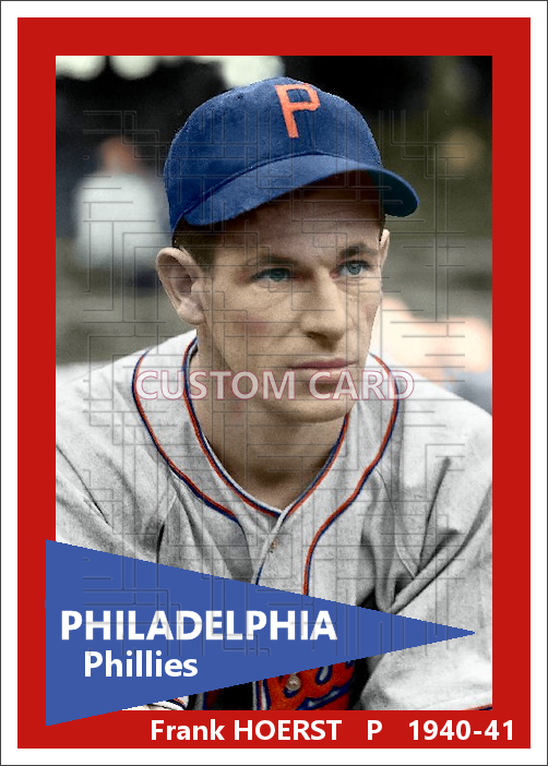 Frank Hoerst - 1940-41 Philadelphia Phillies - choose a size & style