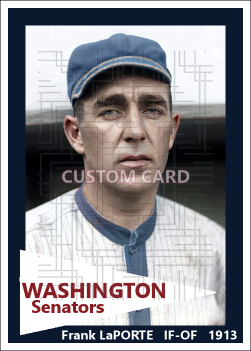 Frank LaPorte - 1913 Washington Senators - choose a size & style