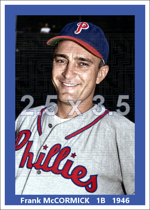 Frank McCormick - 1946 Philadelphia Phillies - choose a size & style
