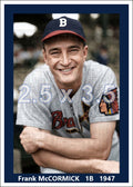 Frank McCormick - 1947 Boston Braves - choose a size & style