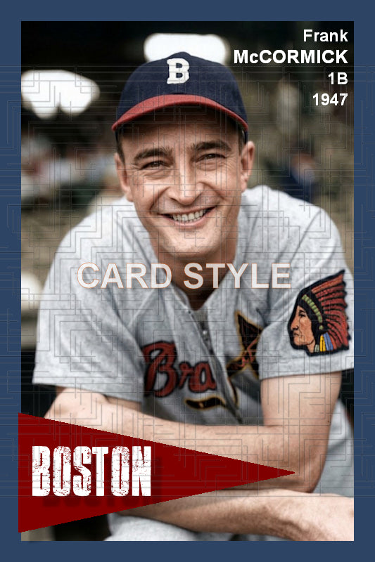 Frank McCormick - 1947 Boston Braves - choose a size & style