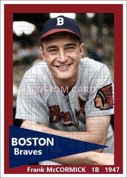 Frank McCormick - 1947 Boston Braves - choose a size & style