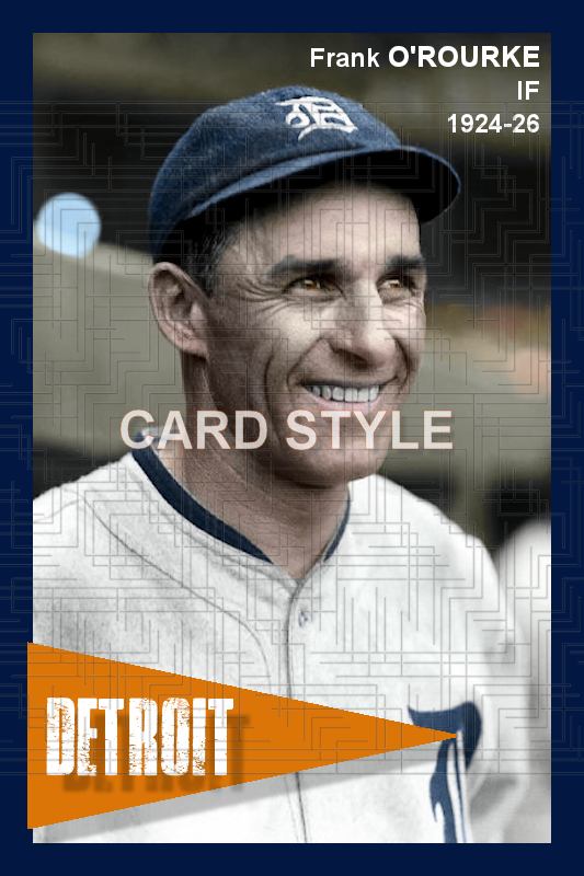 Frank O'Rourke - 1924-26 Detroit Tigers - choose a size & style