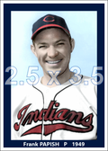 Frank Papish - 1949 Cleveland Indians - choose a size & style
