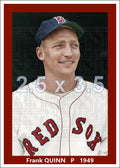 Frank Quinn - 1949 Boston Red Sox - choose a size & style