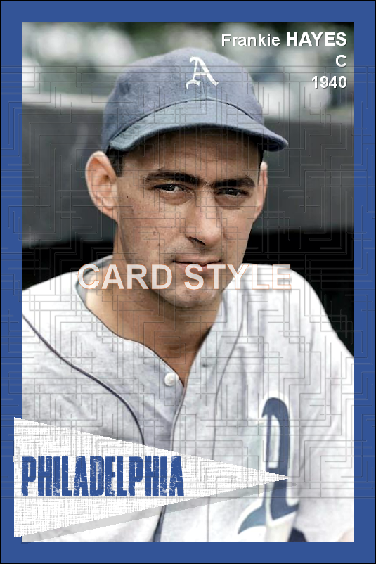 Frankie Hayes - 1940 Philadelphia Athletics - choose a size & style