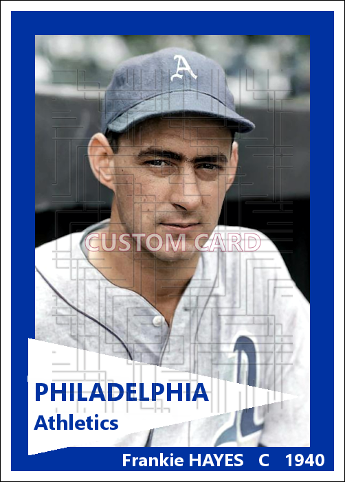Frankie Hayes - 1940 Philadelphia Athletics - choose a size & style