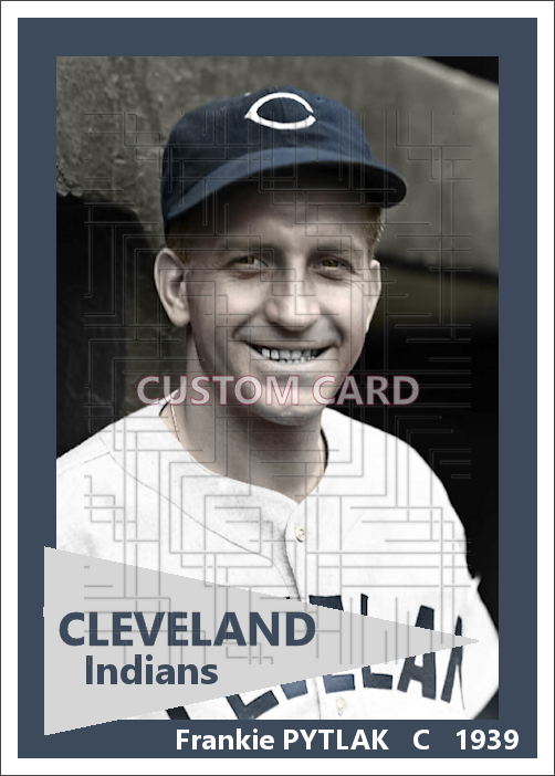 Frankie Pytlak - 1939 Cleveland Indians - choose a size & style