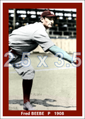 Fred Beebe - 1908 St. Louis Cardinals - choose a size & style