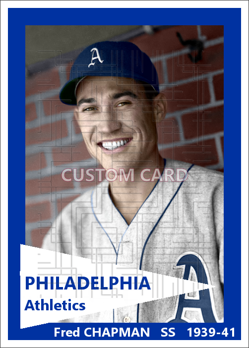 Fred Chapman - 1939-41 Philadelphia Athletics - choose a size & style