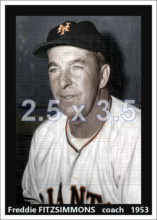 Freddie Fitzsimmons - 1953 New York Giants - choose a size & style