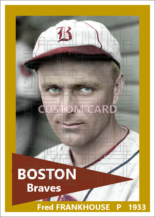 Fred Frankhouse - 1933 Boston Braves - choose a size & style