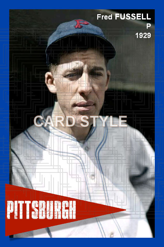 Fred Fussell - 1929 Pittsburgh Pirates - choose a size & style