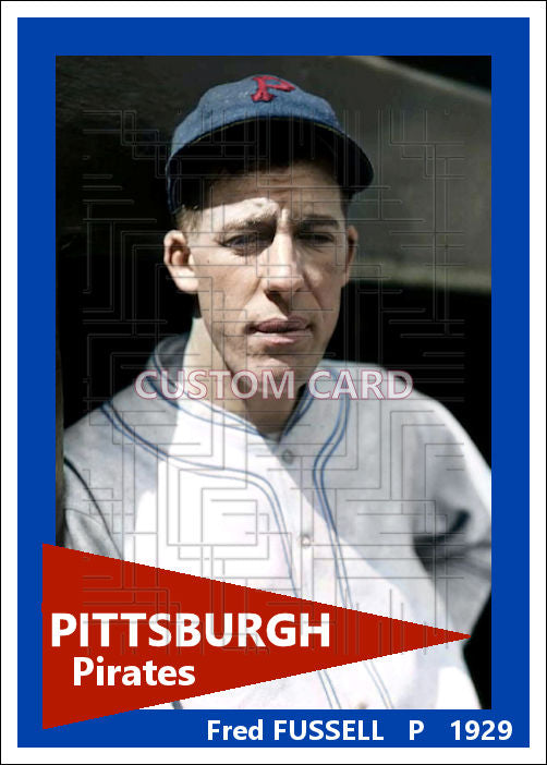 Fred Fussell - 1929 Pittsburgh Pirates - choose a size & style