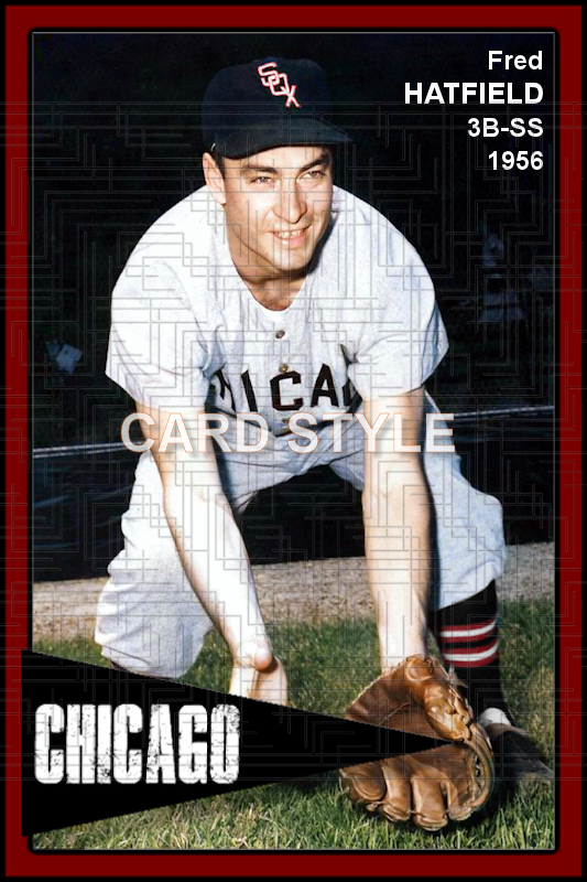Fred Hatfield - 1956 Chicago White Sox - choose a size & style