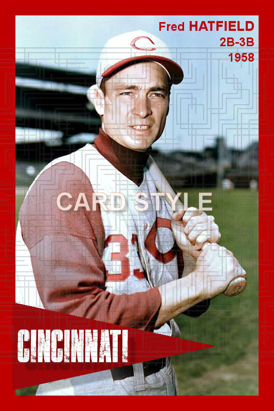 Fred Hatfield - 1958 Cincinnati Reds - choose a size & style