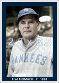 Fred Heimach - 1928 New York Yankees - choose a size & style
