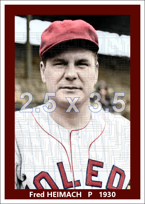 Fred Heimach - 1930 Toledo Mud Hens - choose a size & style