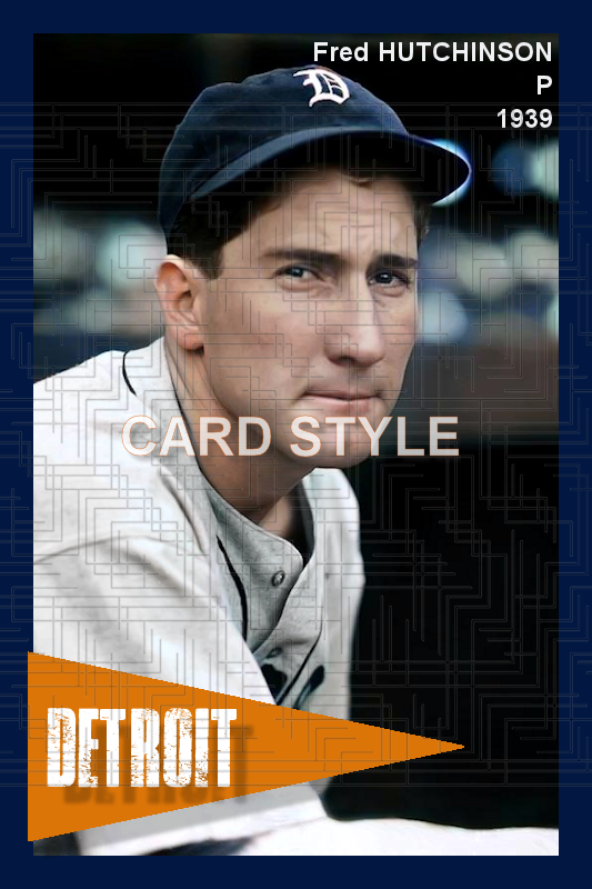 Fred Hutchinson - 1939 Detroit Tigers - choose a size & style