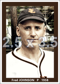 Fred Johnson - 1938 St. Louis Browns - choose a size & style