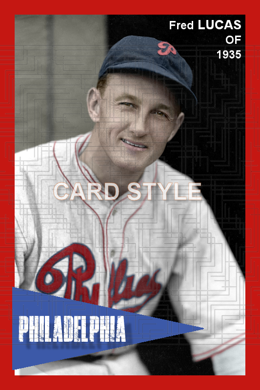Fred Lucas - 1935 Philadelphia Phillies - choose a size & style