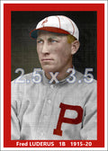 Fred Luderus - 1915-20 Philadelphia Phillies - choose a size & style