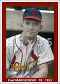 Fred Marolewski - 1953 St. Louis Cardinals - choose a size & style