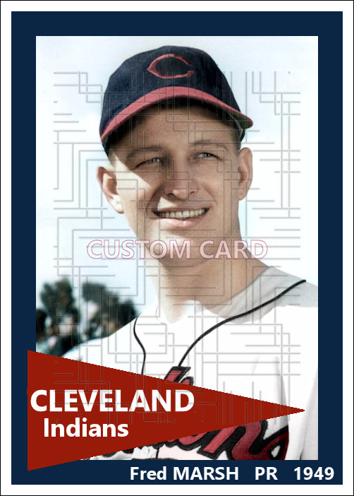 Fred Marsh - 1949 Cleveland Indians - choose a size & style