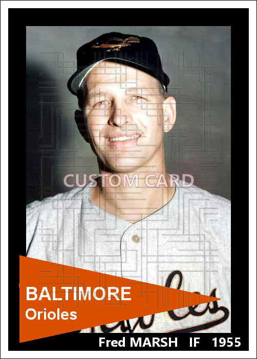 Fred Marsh - 1955 Baltimore Orioles - choose a size & style