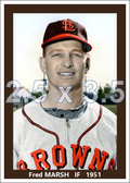 Fred Marsh - 1951 St. Louis Browns - choose a size & style