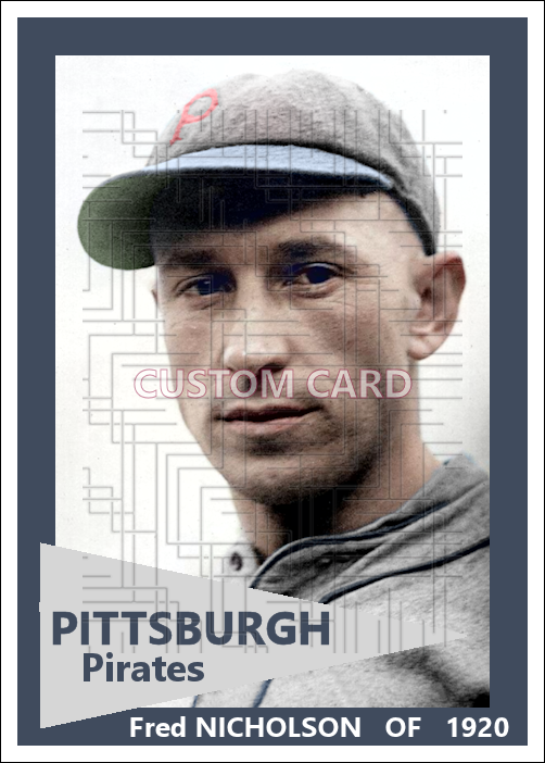 Fred Nicholson - 1920 Pittsburgh Pirates - choose a size & style