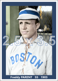 Freddy Parent - 1903 Boston Americans - choose a size & style