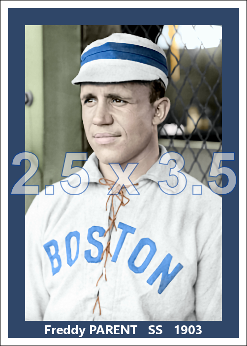 Freddy Parent - 1903 Boston Americans - choose a size & style