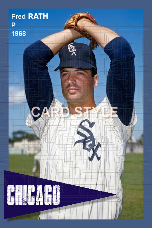 Fred Rath - 1968 Chicago White Sox - choose a size & style