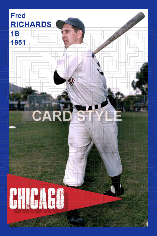 Fred Richards - 1951 Chicago Cubs - choose a size & style