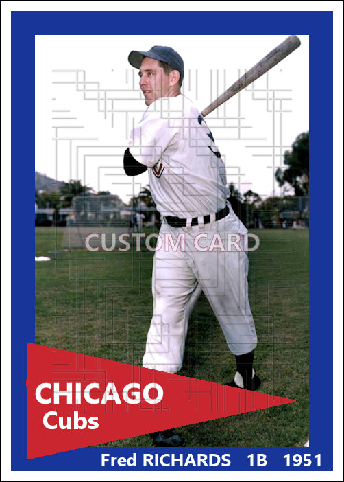 Fred Richards - 1951 Chicago Cubs - choose a size & style