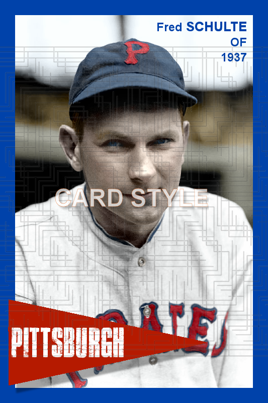 Fred Schulte - 1937 Pittsburgh Pirates - choose a size & style