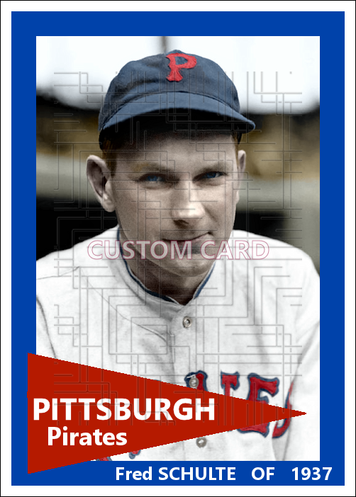 Fred Schulte - 1937 Pittsburgh Pirates - choose a size & style